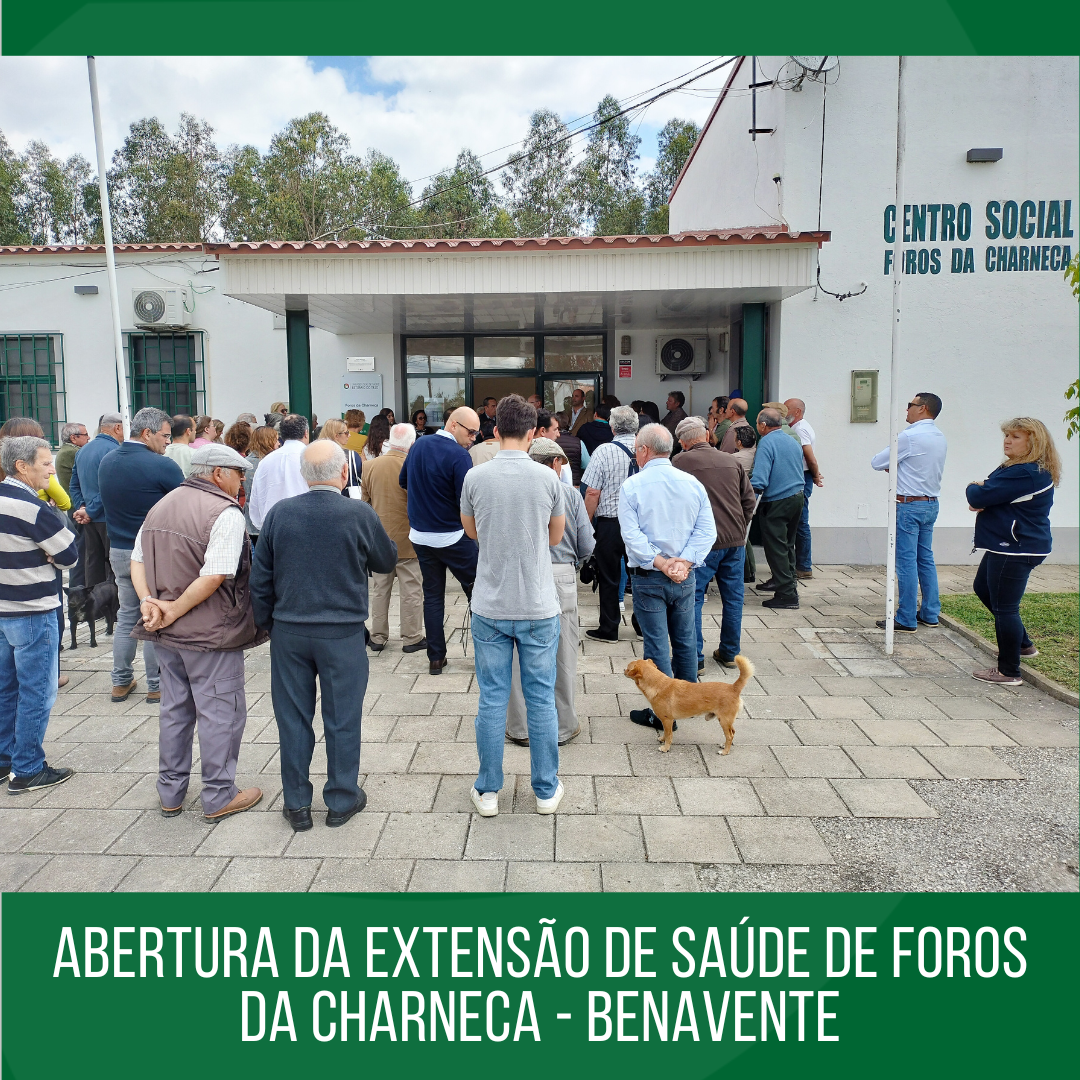 hospital-de-vila-franca-de-xira-Abertura da extensão de saúde de Foros da Charneca em Benavente